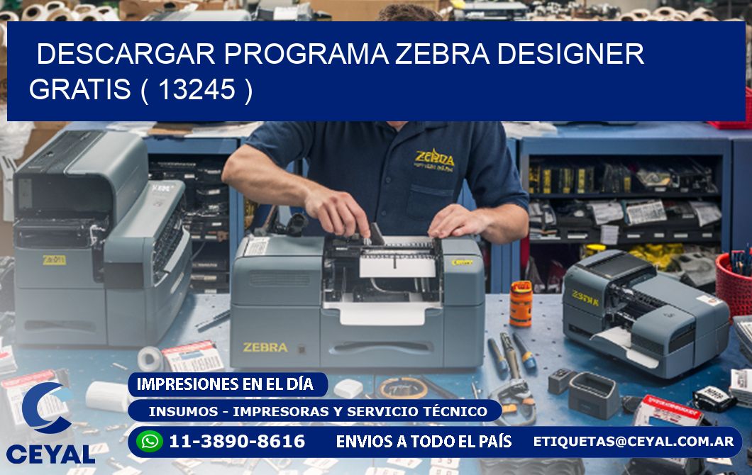 DESCARGAR PROGRAMA ZEBRA DESIGNER GRATIS ( 13245 )
