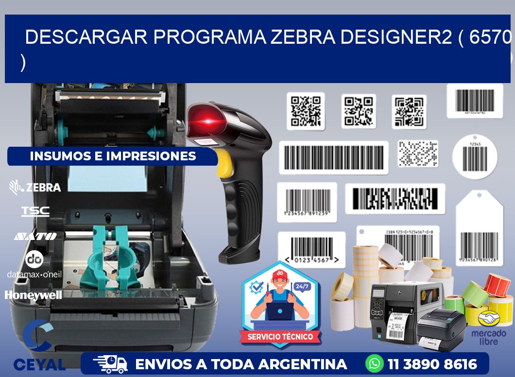 DESCARGAR PROGRAMA ZEBRA DESIGNER2 ( 6570 )