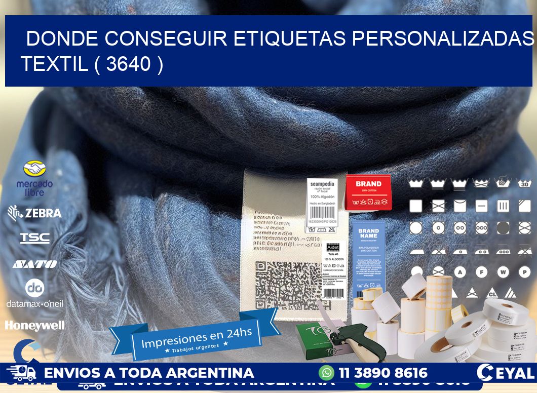 DONDE CONSEGUIR ETIQUETAS PERSONALIZADAS TEXTIL ( 3640 )