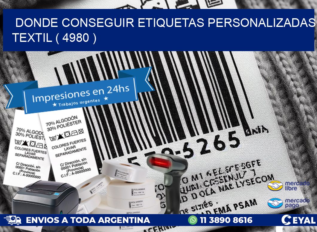 DONDE CONSEGUIR ETIQUETAS PERSONALIZADAS TEXTIL ( 4980 )