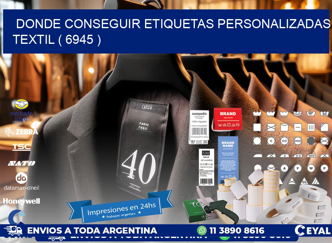DONDE CONSEGUIR ETIQUETAS PERSONALIZADAS TEXTIL ( 6945 )