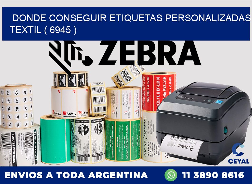DONDE CONSEGUIR ETIQUETAS PERSONALIZADAS TEXTIL ( 6945 )