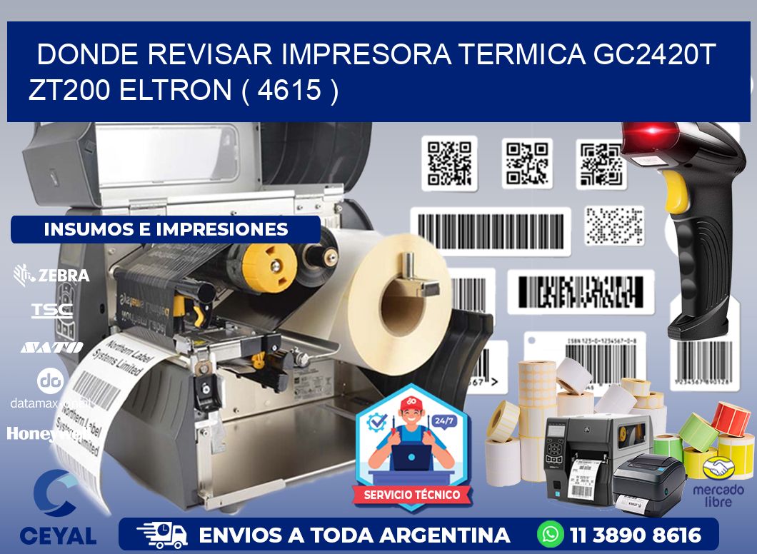 DONDE REVISAR IMPRESORA TERMICA GC2420T ZT200 ELTRON ( 4615 )