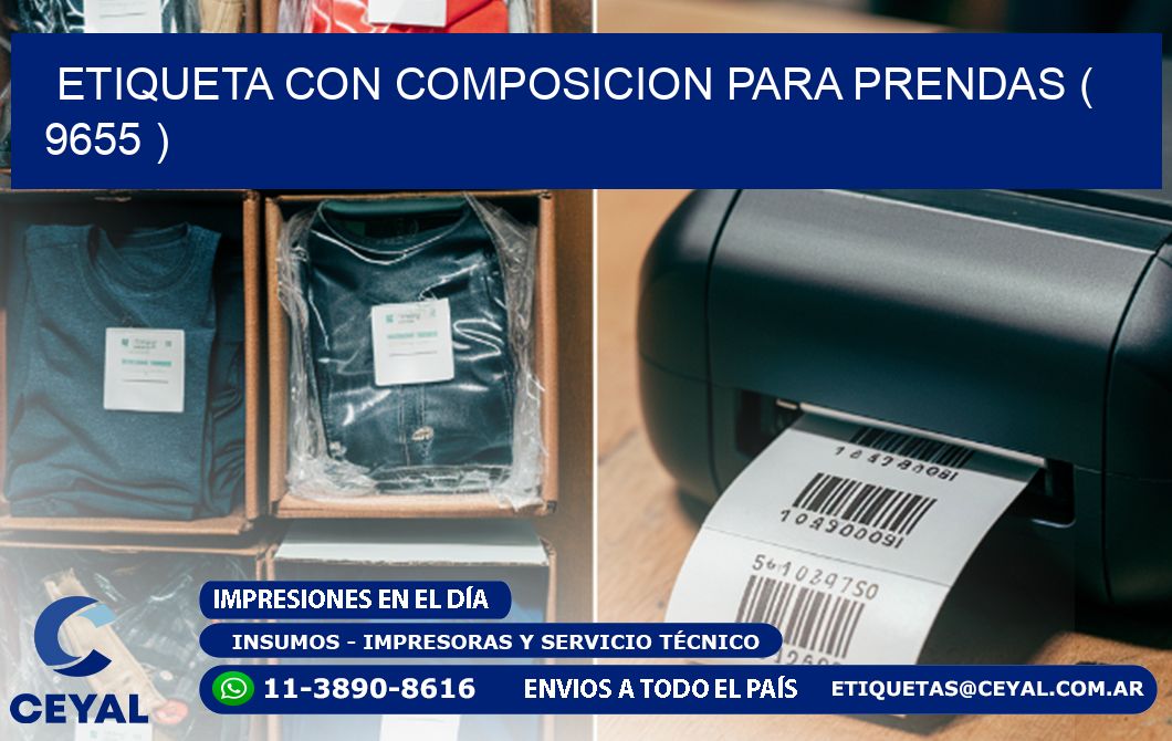 ETIQUETA CON COMPOSICION PARA PRENDAS ( 9655 )
