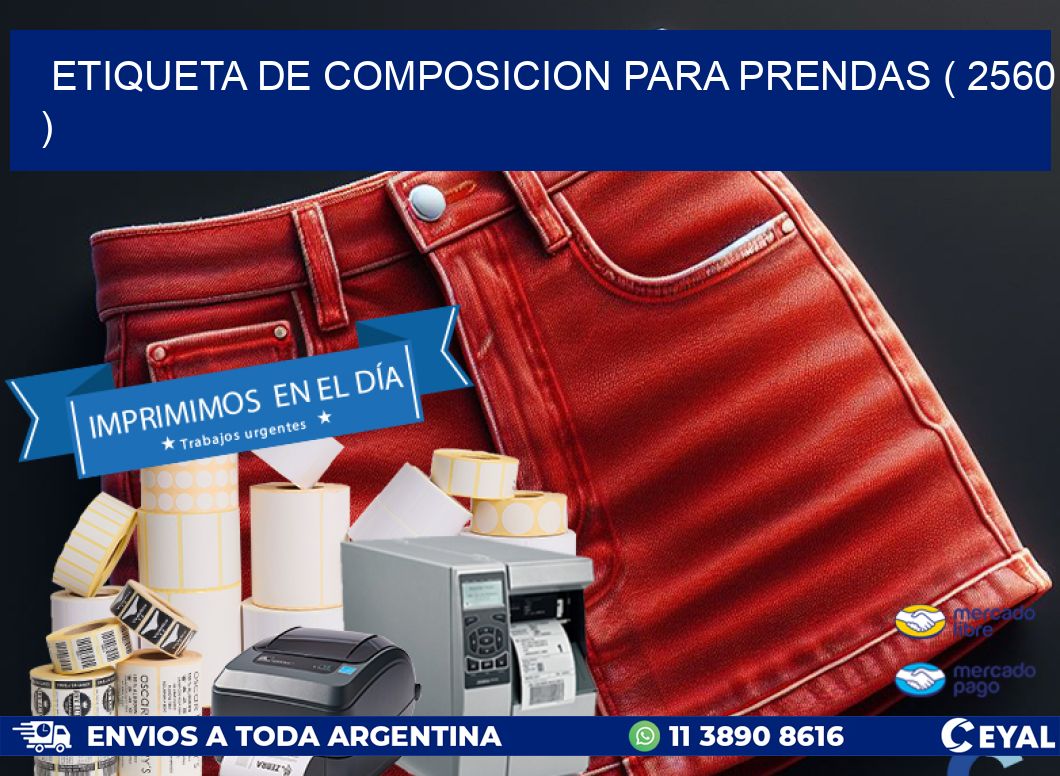 ETIQUETA DE COMPOSICION PARA PRENDAS ( 2560 )