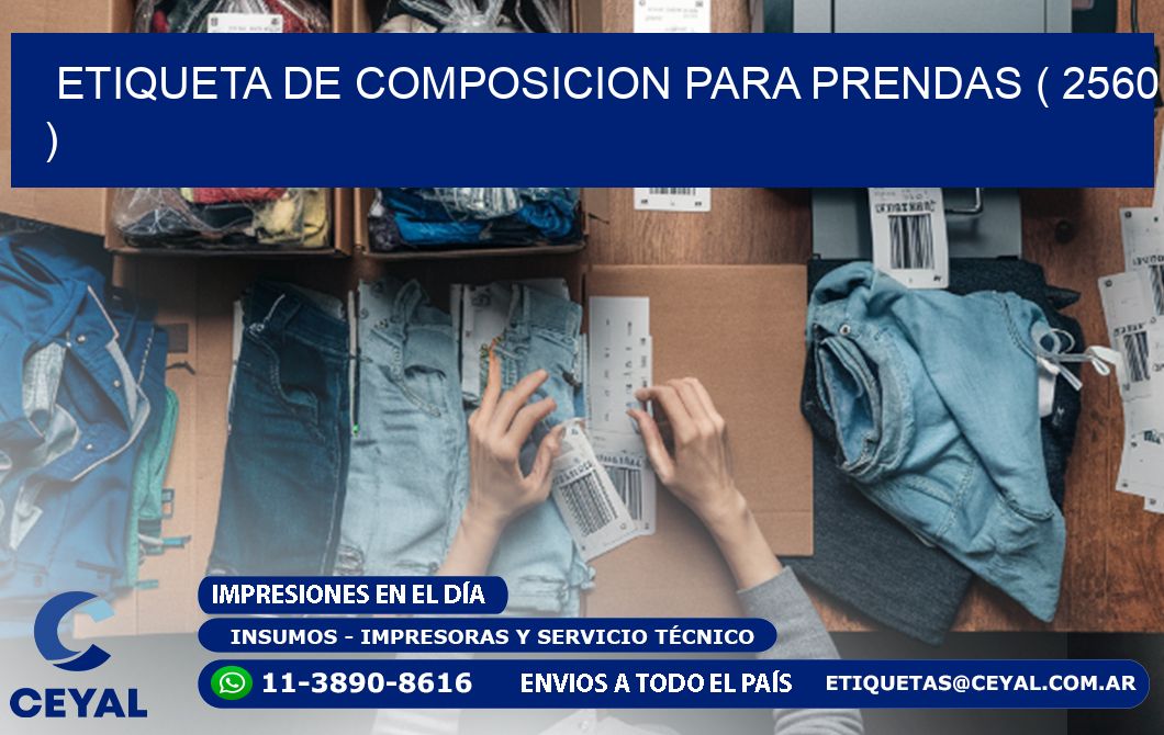 ETIQUETA DE COMPOSICION PARA PRENDAS ( 2560 )