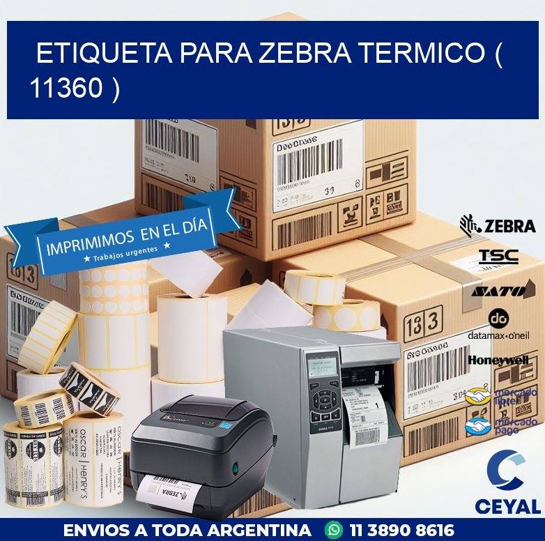 ETIQUETA PARA ZEBRA TERMICO ( 11360 )