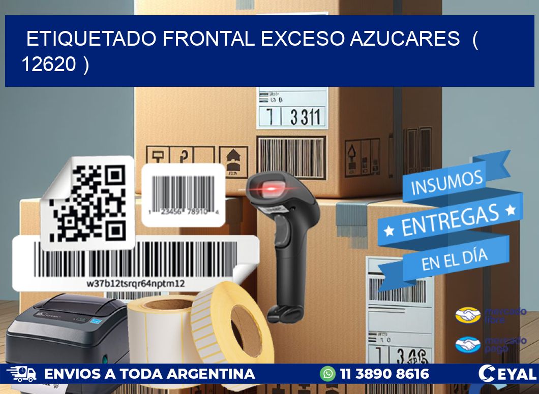 ETIQUETADO FRONTAL EXCESO AZUCARES  ( 12620 )