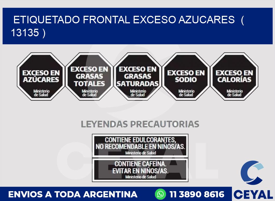 ETIQUETADO FRONTAL EXCESO AZUCARES ( 13135 )