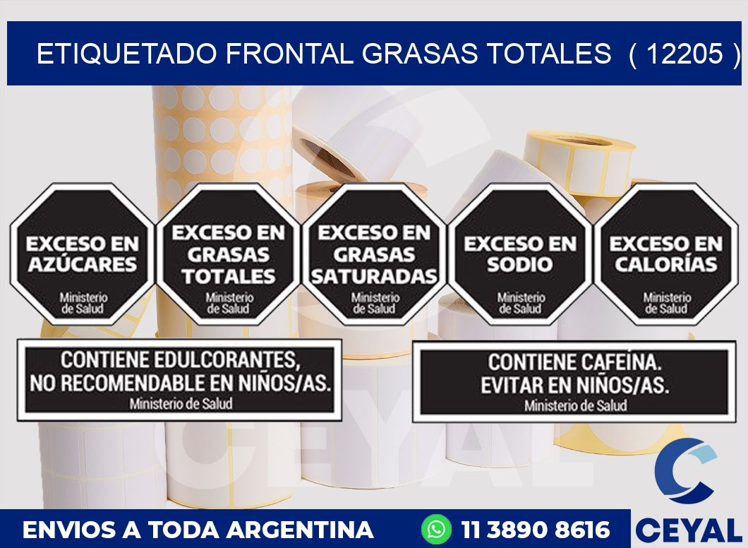 ETIQUETADO FRONTAL GRASAS TOTALES  ( 12205 )