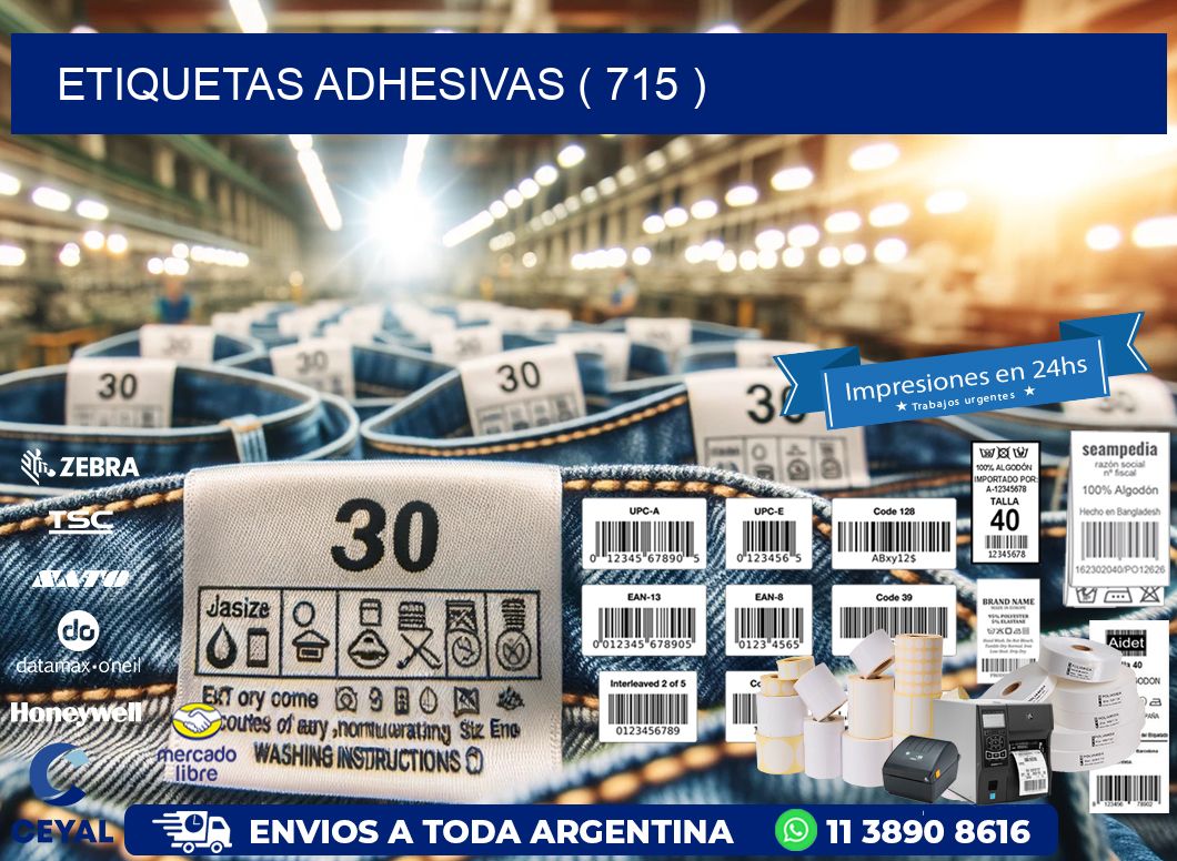 ETIQUETAS ADHESIVAS ( 715 )