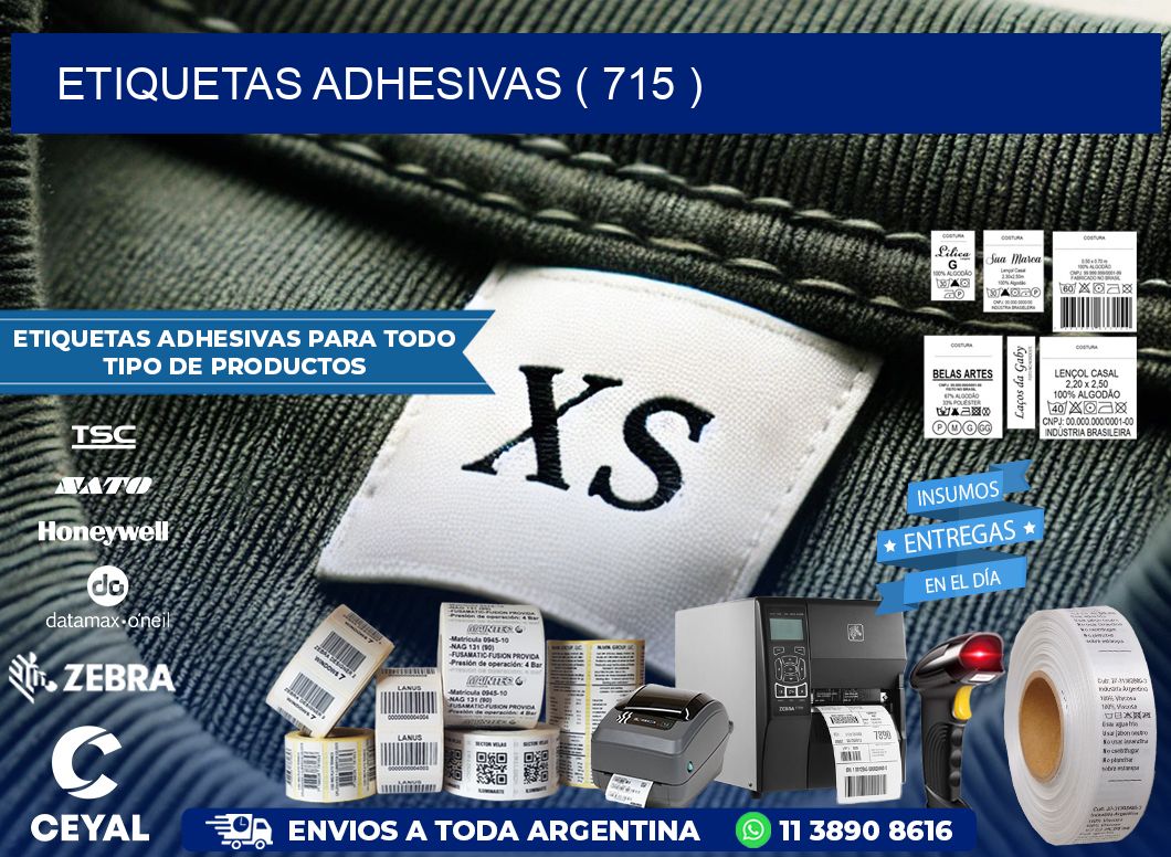 ETIQUETAS ADHESIVAS ( 715 )
