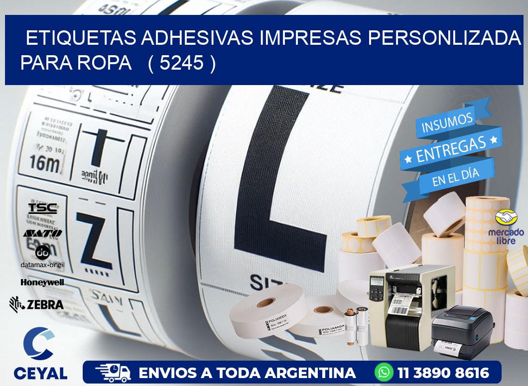 ETIQUETAS ADHESIVAS IMPRESAS PERSONLIZADA PARA ROPA   ( 5245 )