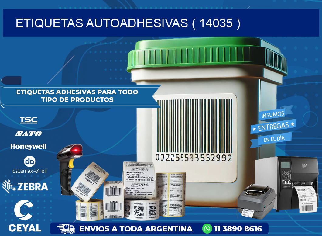 ETIQUETAS AUTOADHESIVAS ( 14035 )
