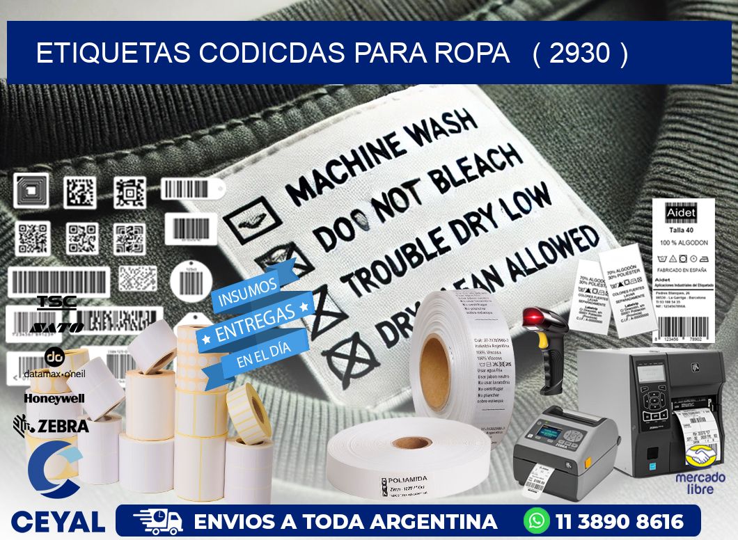 ETIQUETAS CODICDAS PARA ROPA   ( 2930 )