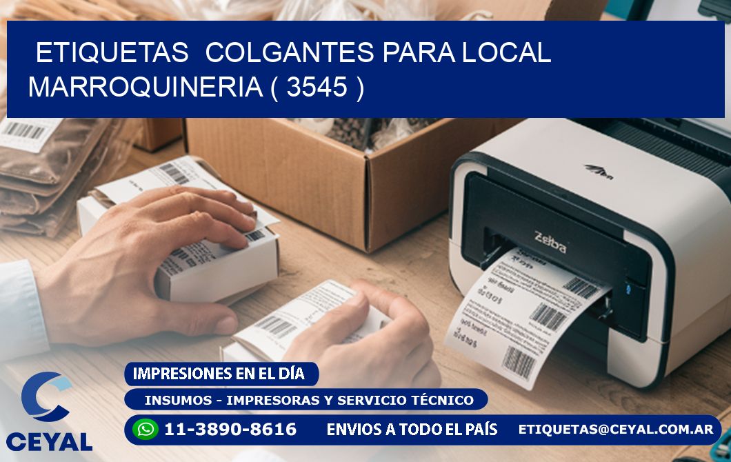 ETIQUETAS  COLGANTES PARA LOCAL MARROQUINERIA ( 3545 )
