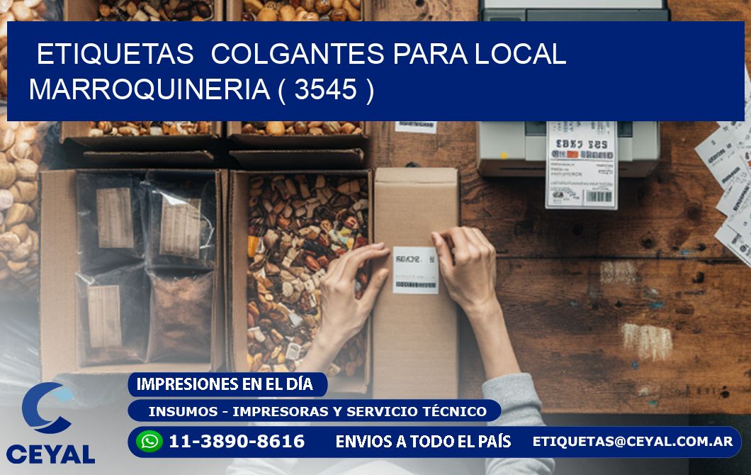 ETIQUETAS  COLGANTES PARA LOCAL MARROQUINERIA ( 3545 )
