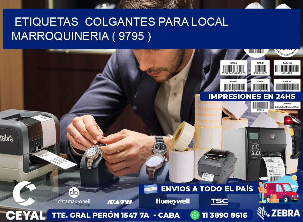 ETIQUETAS  COLGANTES PARA LOCAL MARROQUINERIA ( 9795 )