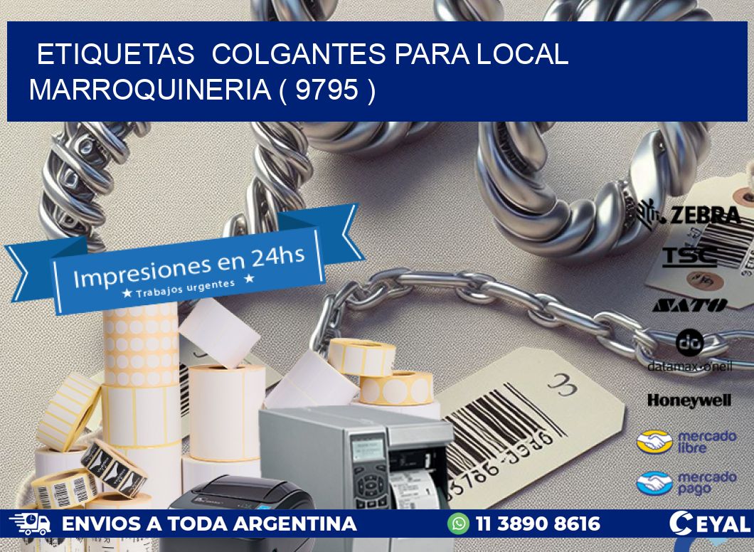 ETIQUETAS  COLGANTES PARA LOCAL MARROQUINERIA ( 9795 )