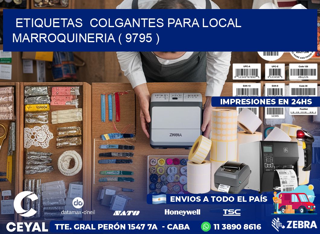 ETIQUETAS  COLGANTES PARA LOCAL MARROQUINERIA ( 9795 )
