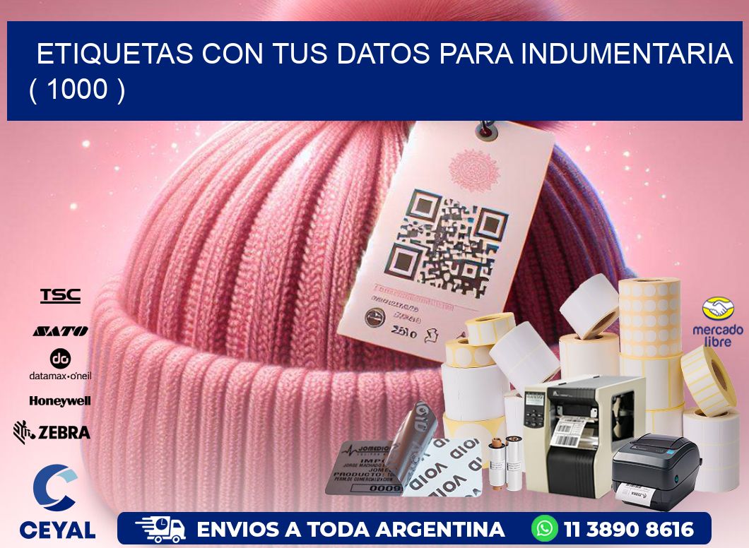 ETIQUETAS CON TUS DATOS PARA INDUMENTARIA   ( 1000 )
