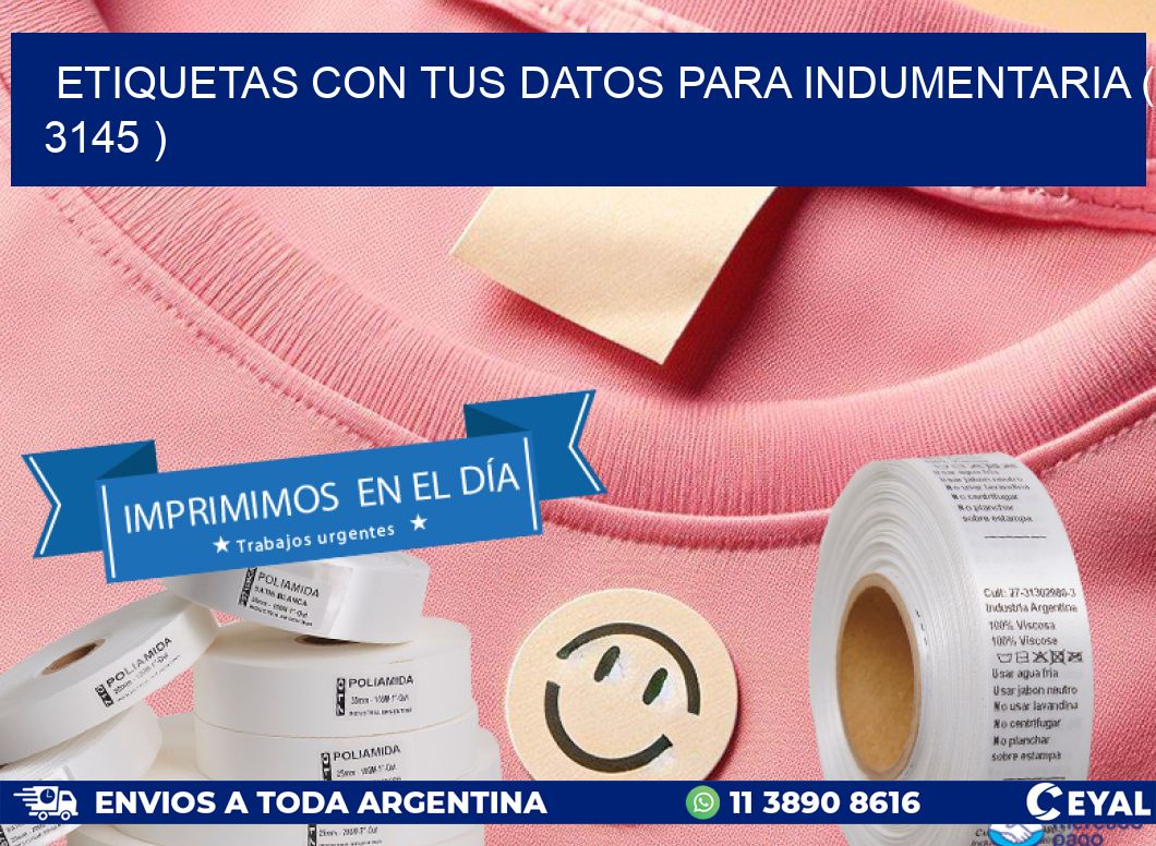 ETIQUETAS CON TUS DATOS PARA INDUMENTARIA ( 3145 )