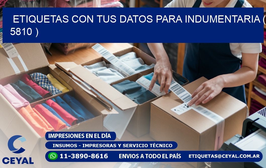 ETIQUETAS CON TUS DATOS PARA INDUMENTARIA ( 5810 )