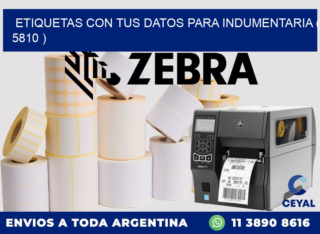 ETIQUETAS CON TUS DATOS PARA INDUMENTARIA ( 5810 )