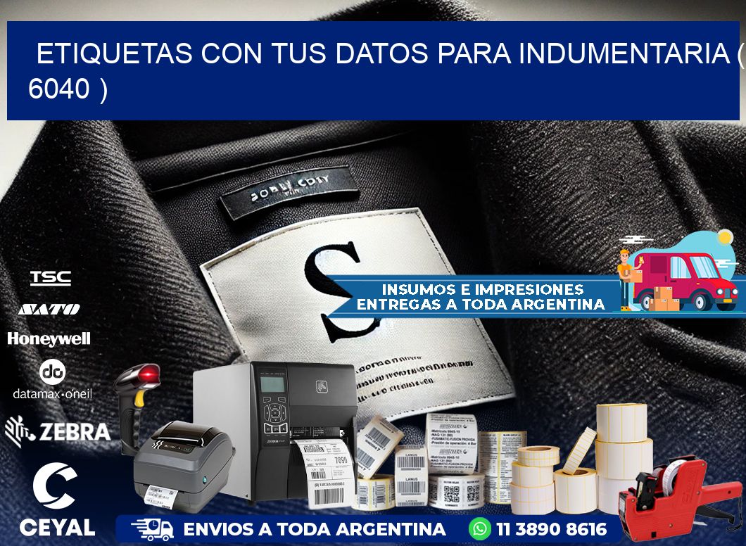 ETIQUETAS CON TUS DATOS PARA INDUMENTARIA ( 6040 )