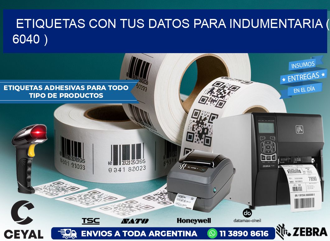 ETIQUETAS CON TUS DATOS PARA INDUMENTARIA ( 6040 )