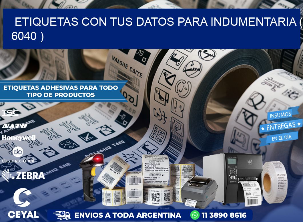 ETIQUETAS CON TUS DATOS PARA INDUMENTARIA ( 6040 )
