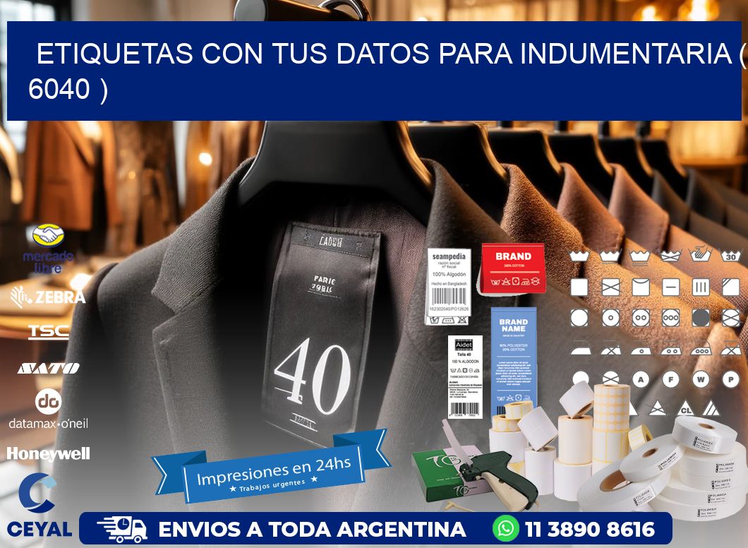 ETIQUETAS CON TUS DATOS PARA INDUMENTARIA ( 6040 )