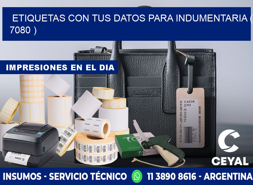 ETIQUETAS CON TUS DATOS PARA INDUMENTARIA ( 7080 )