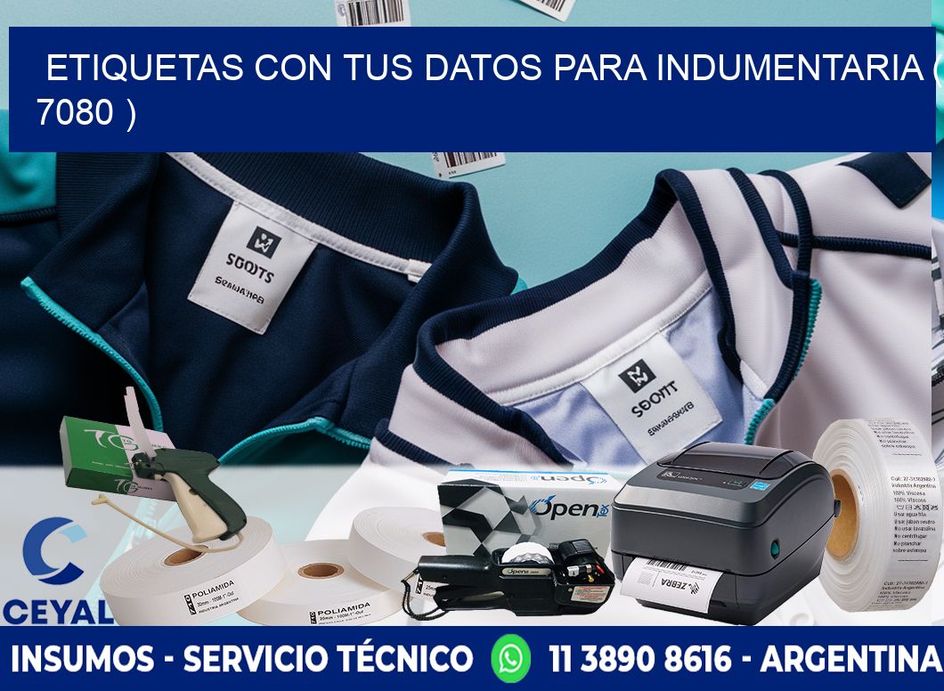 ETIQUETAS CON TUS DATOS PARA INDUMENTARIA ( 7080 )
