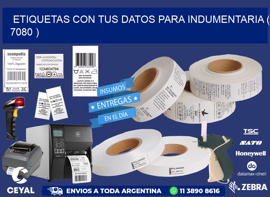 ETIQUETAS CON TUS DATOS PARA INDUMENTARIA ( 7080 )
