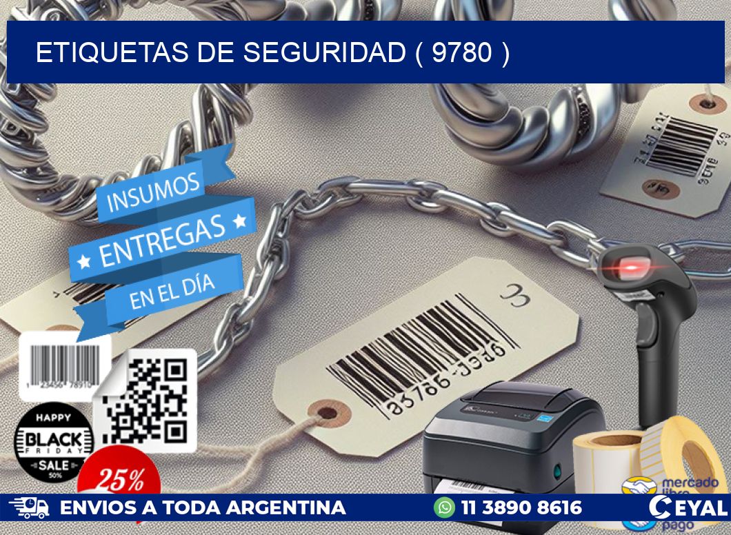 ETIQUETAS DE SEGURIDAD ( 9780 )