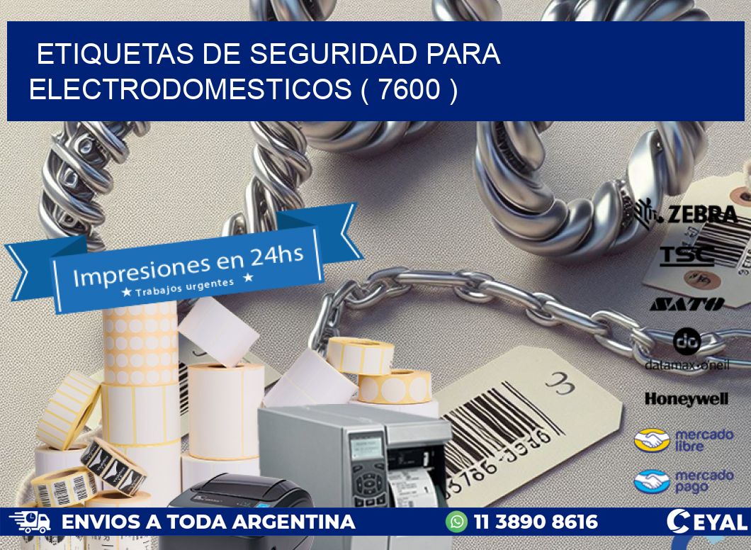 ETIQUETAS DE SEGURIDAD PARA ELECTRODOMESTICOS ( 7600 )