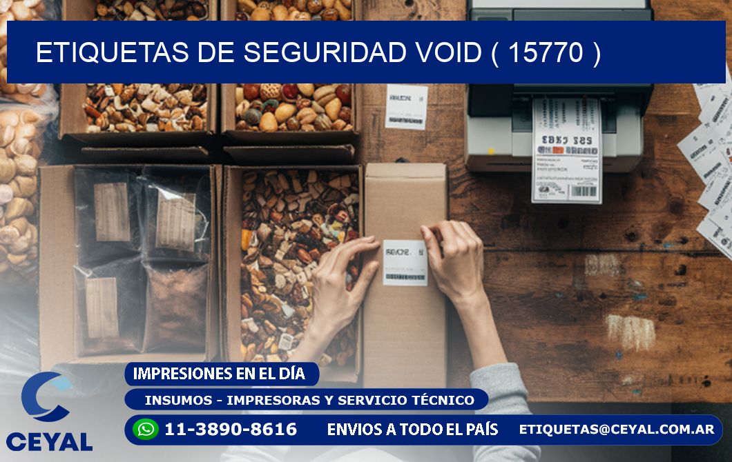 ETIQUETAS DE SEGURIDAD VOID ( 15770 )