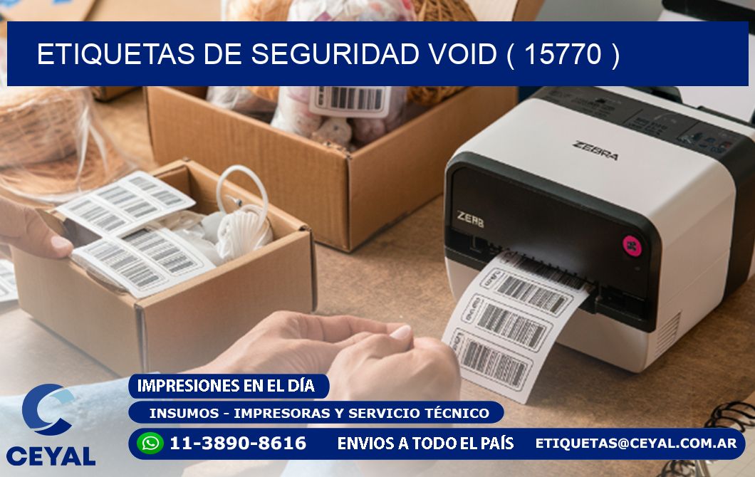 ETIQUETAS DE SEGURIDAD VOID ( 15770 )