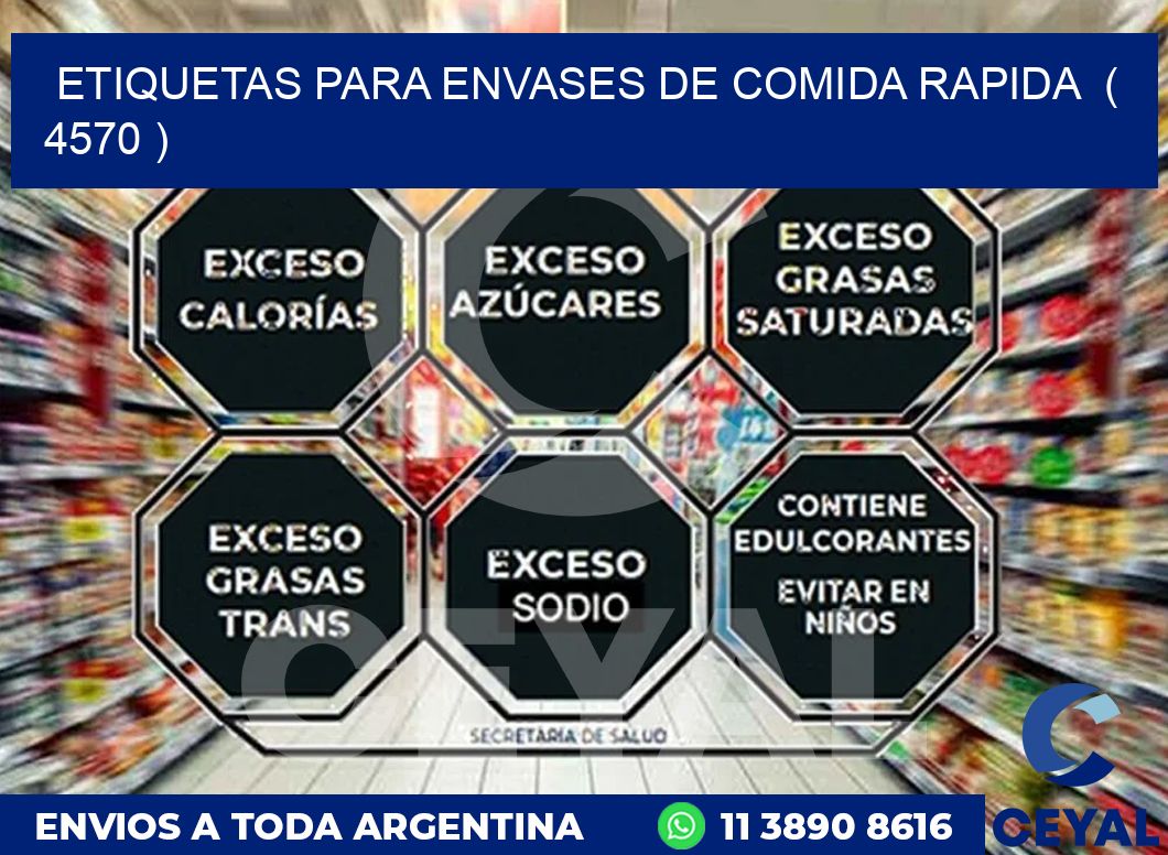 ETIQUETAS PARA ENVASES DE COMIDA RAPIDA  ( 4570 )