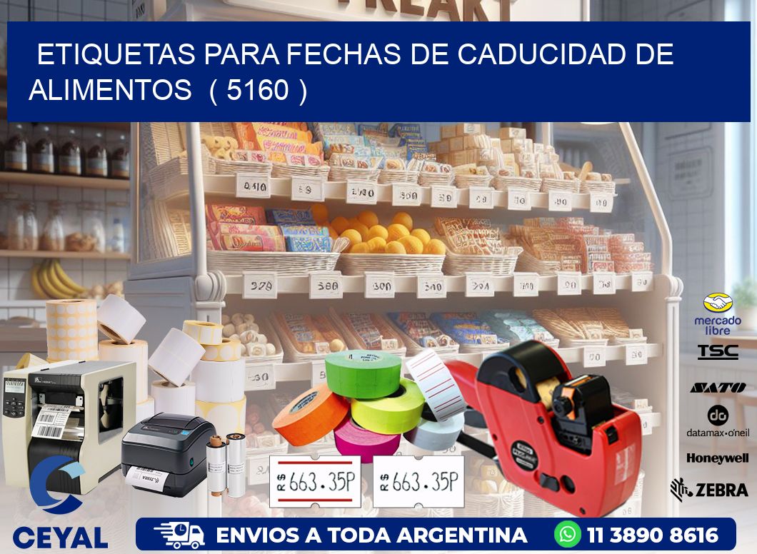 ETIQUETAS PARA FECHAS DE CADUCIDAD DE ALIMENTOS  ( 5160 )