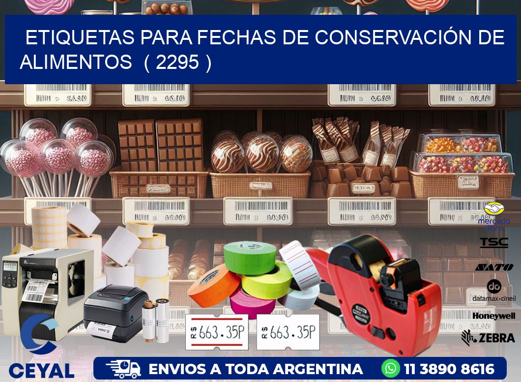 ETIQUETAS PARA FECHAS DE CONSERVACIÓN DE ALIMENTOS ( 2295 )