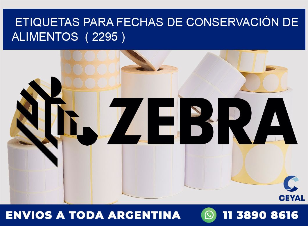 ETIQUETAS PARA FECHAS DE CONSERVACIÓN DE ALIMENTOS ( 2295 )