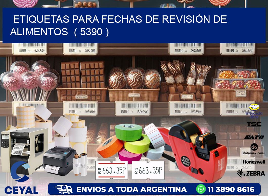 ETIQUETAS PARA FECHAS DE REVISIÓN DE ALIMENTOS  ( 5390 )