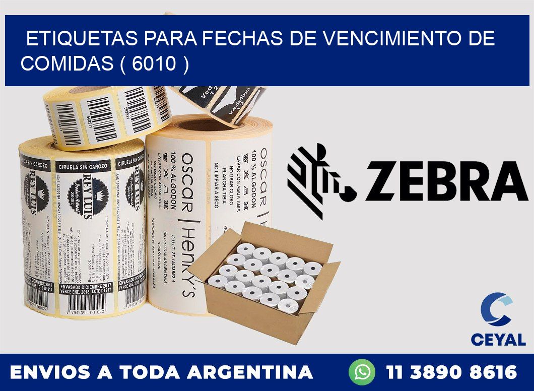 ETIQUETAS PARA FECHAS DE VENCIMIENTO DE COMIDAS ( 6010 )