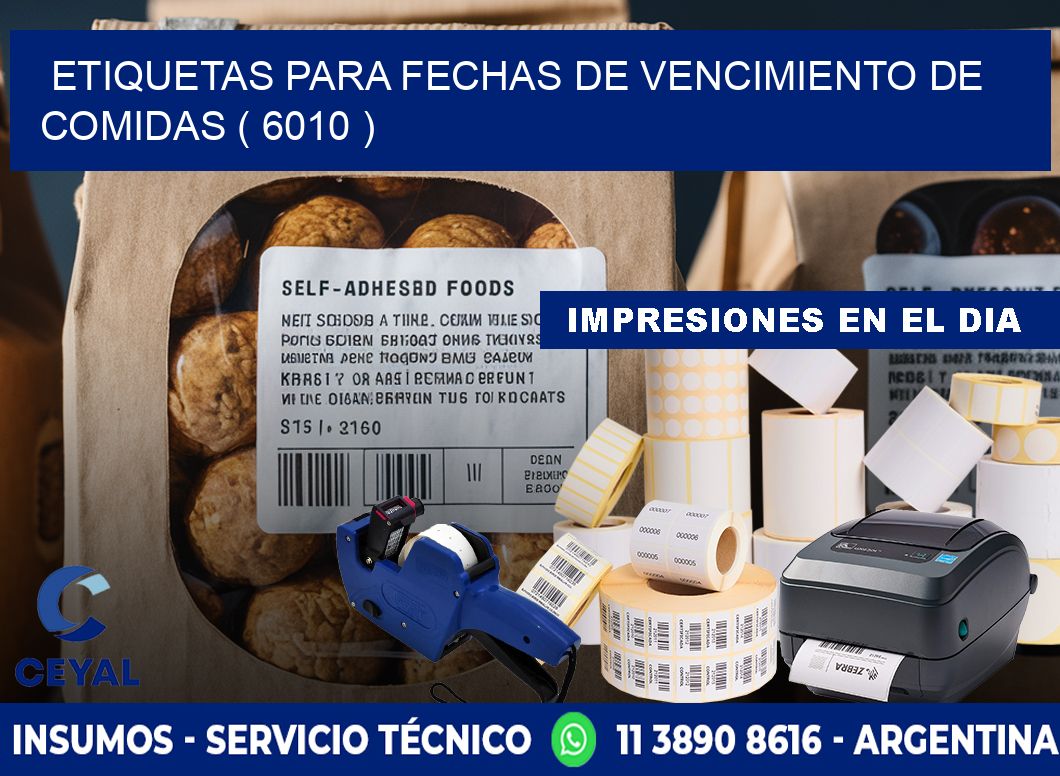 ETIQUETAS PARA FECHAS DE VENCIMIENTO DE COMIDAS ( 6010 )