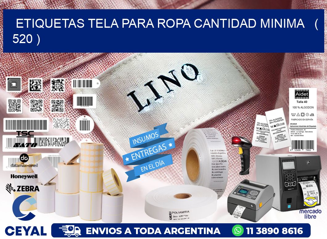 ETIQUETAS TELA PARA ROPA CANTIDAD MINIMA   ( 520 )
