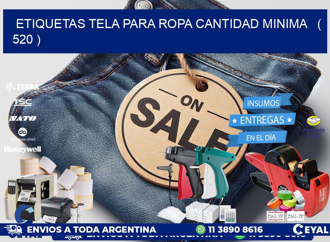ETIQUETAS TELA PARA ROPA CANTIDAD MINIMA   ( 520 )
