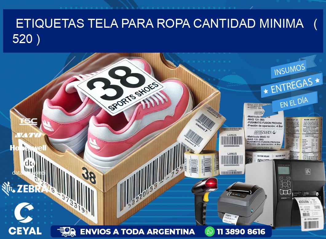 ETIQUETAS TELA PARA ROPA CANTIDAD MINIMA   ( 520 )