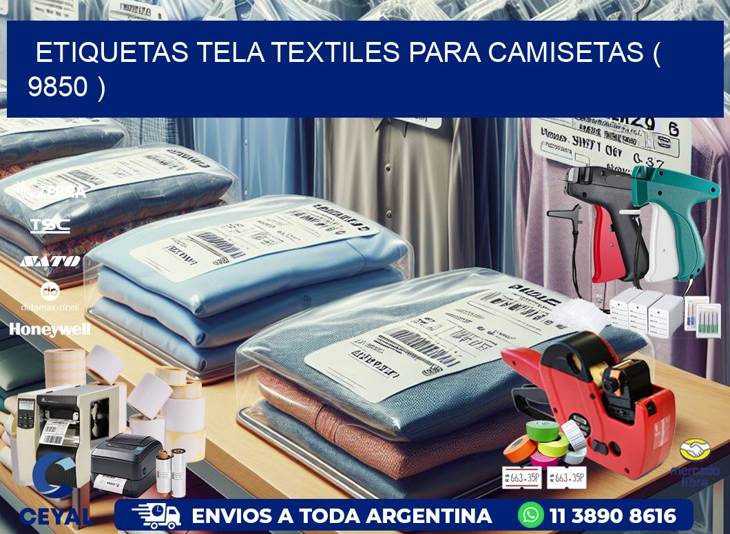ETIQUETAS TELA TEXTILES PARA CAMISETAS ( 9850 )